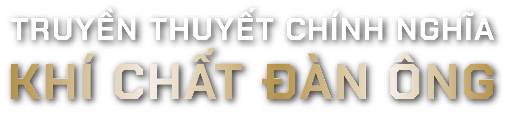 TRUYỀN THUYẾT CHÍNH NGHĨA – KHÍ CHẤT ĐÀN ÔNG